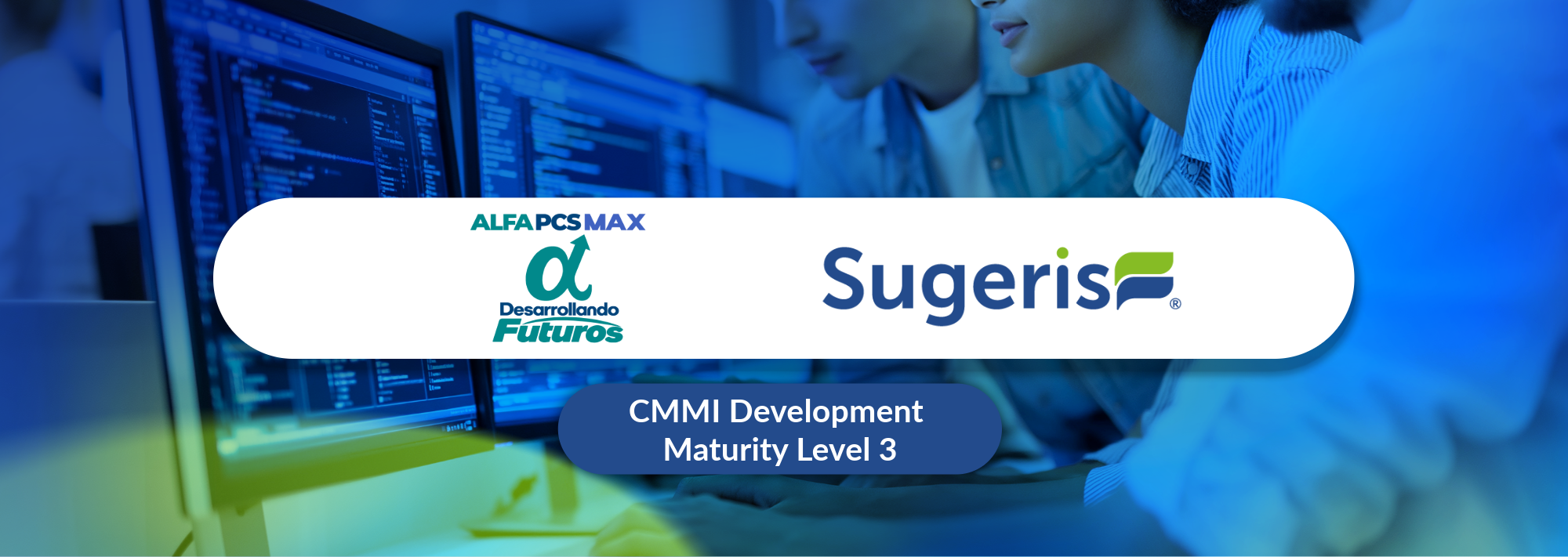 De SaaS Local a Visión Nacional: El Camino de Alfa PCS Max hacia CMMI Development Nivel 3